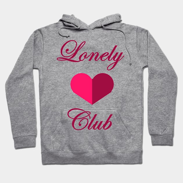 Lonely Hearts Club Hoodie by bnahart